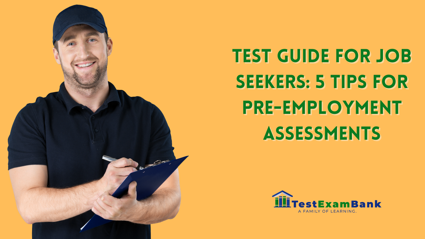 Test Guide for Job Seekers: 5 tips for Pre-Employment Assessments